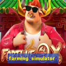 farming simulator 18 dinheiro infinito